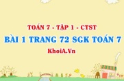 Bài 1 trang 72 SGK Toán 7 Chân trời sáng tạo tập 1